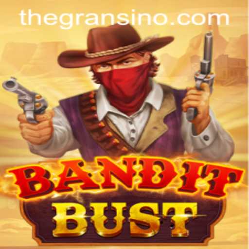 Unraveling BanditBust: A Thrilling Adventure Through Gransino's Legendary Lands