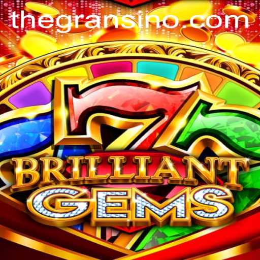 Unraveling BrilliantGems: The New Jewel in Gransino Gaming