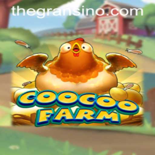 Discover the Fascinating World of CooCooFarm: A Detailed Guide on Gransino