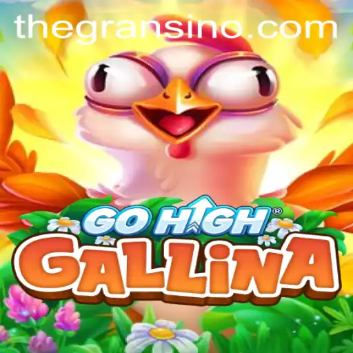 Exploring the Enchanting World of GoHighGallina: A Deep Dive into Gransino's Latest Game