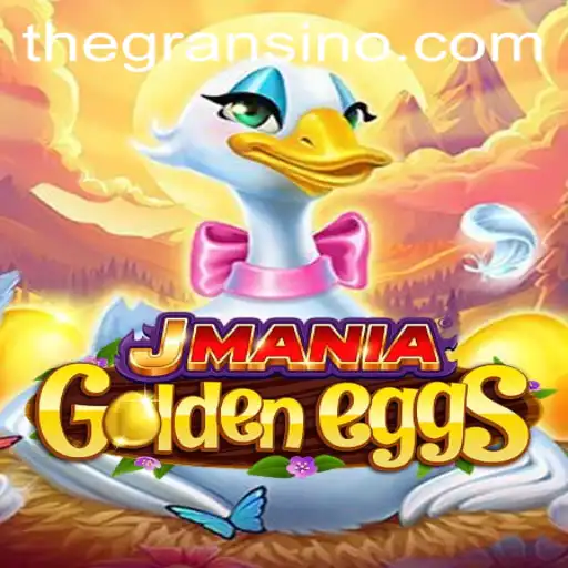 Exploring the Enchanting World of JManiaGoldenEggs: A Gransino Adventure