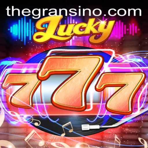 Exploring the Thrills of Lucky777: A Gransino Adventure