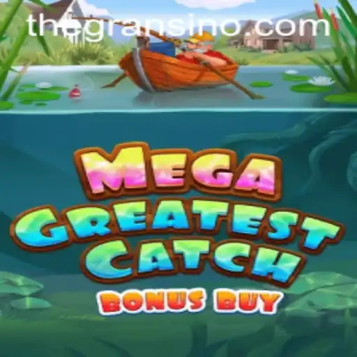 Explore the Thrilling MegaGreatestCatchBonusBuy Game
