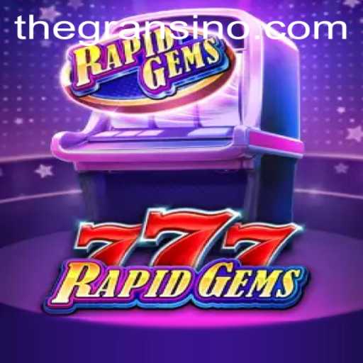 Discover RapidGems777: A Thrilling Adventure in Gransino Gaming