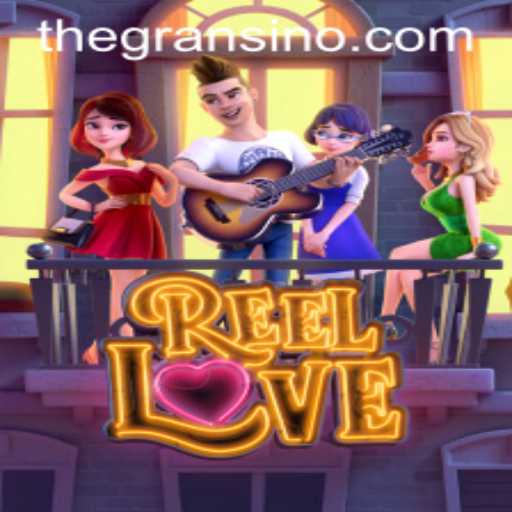 Discovering the Enchanting World of ReelLove on Gransino