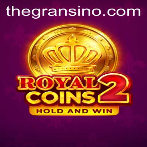 Discovering RoyalCoins2: A Majestic Journey into the Gransino Realm