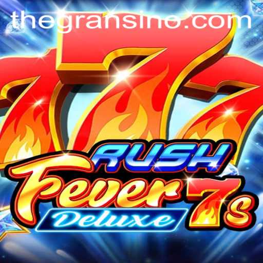 RushFever7sDeluxe: A Thrilling Journey into Online Gaming