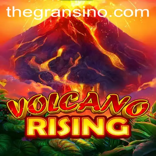 Exploring VolcanoRising: An In-Depth Look into the Game and Its Mechanics Tied to Gransino